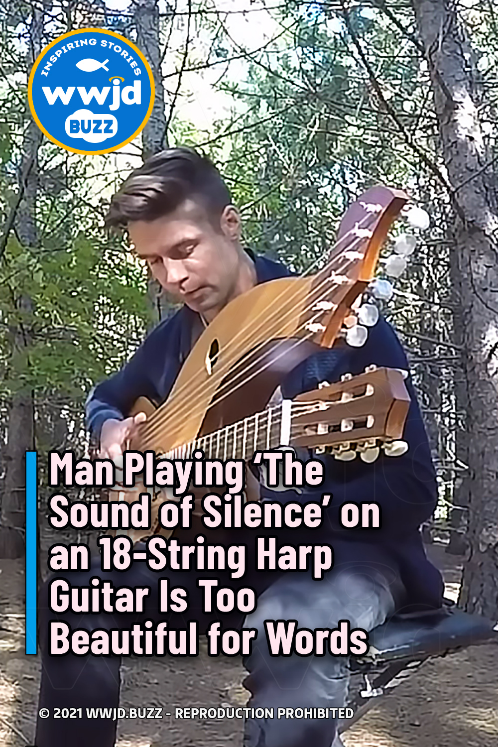 Man Playing ‘The Sound of Silence\' on an 18-String Harp Guitar Is Too Beautiful for Words