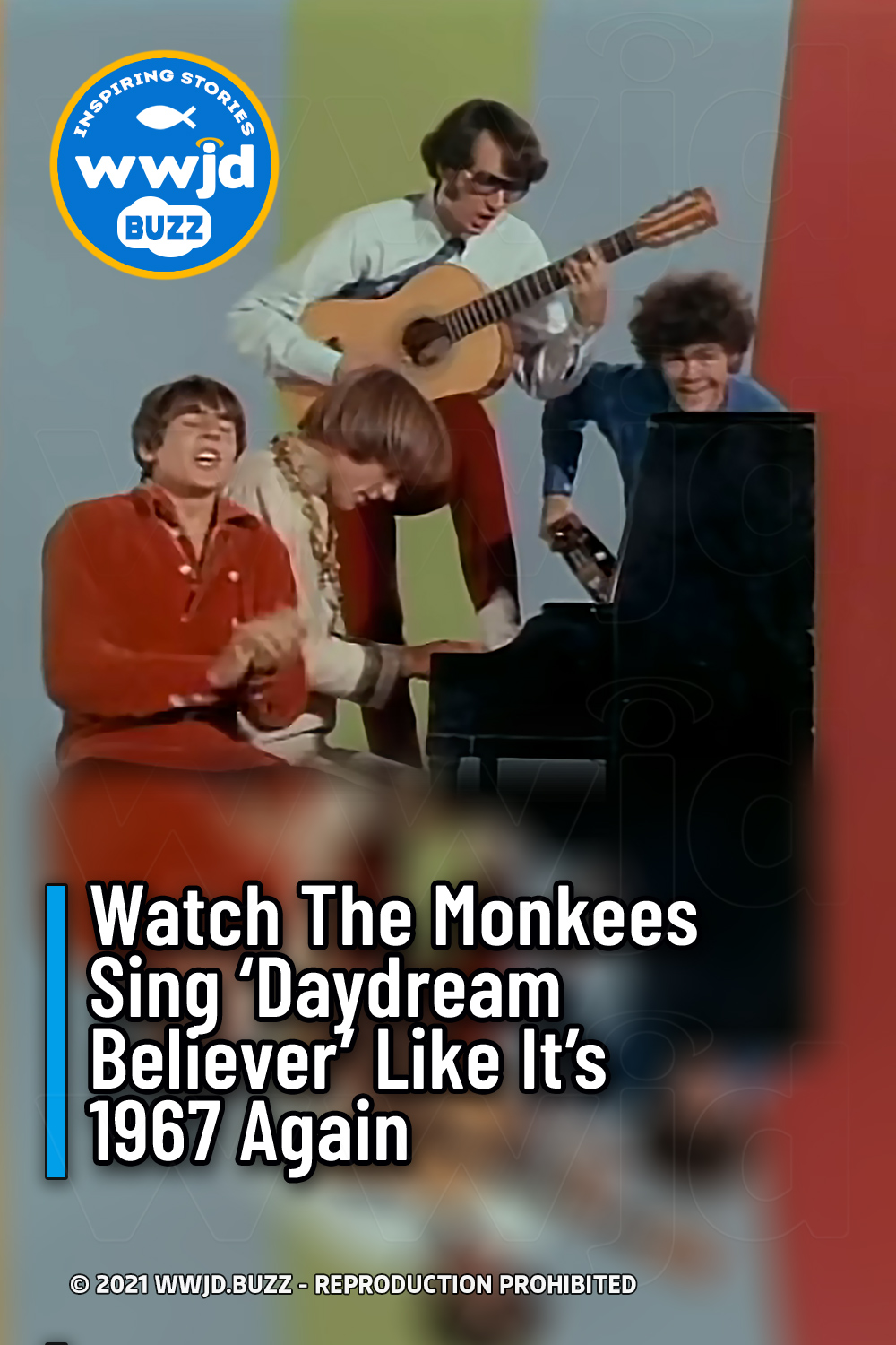 Watch The Monkees Sing \'Daydream Believer\' Like It\'s 1967 Again