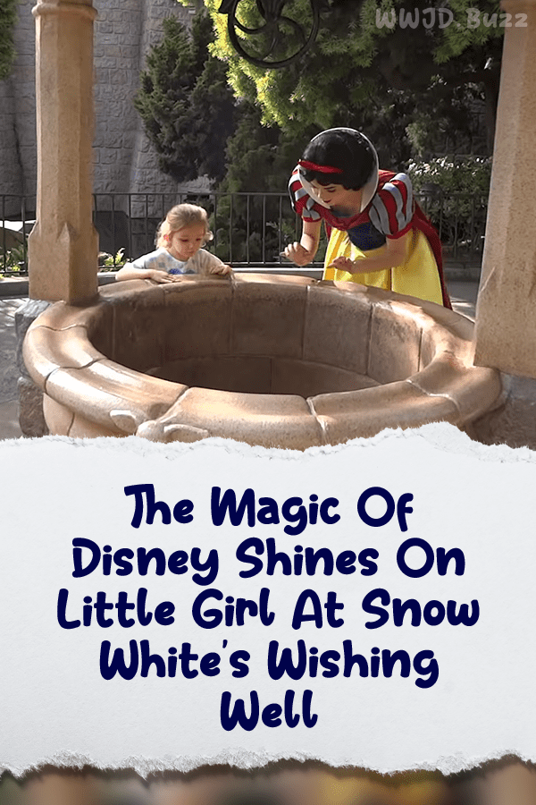 The Magic Of Disney Shines On Little Girl At Snow White\'s Wishing Well