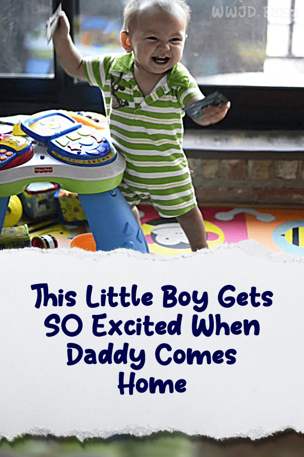 This Little Boy Gets SO Excited When Daddy Comes Home