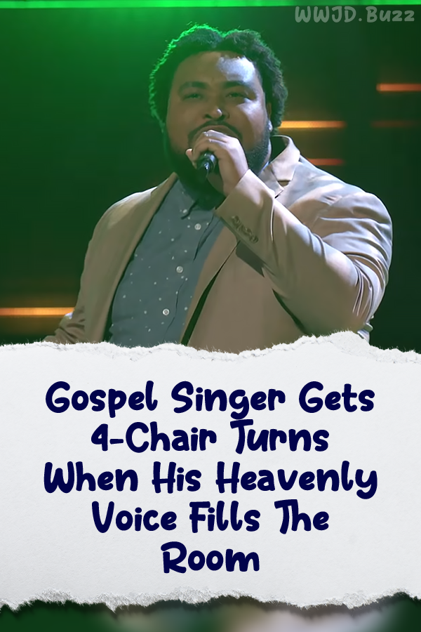 Gospel Singer Gets 4-Chair Turns When His Heavenly Voice Fills The Room