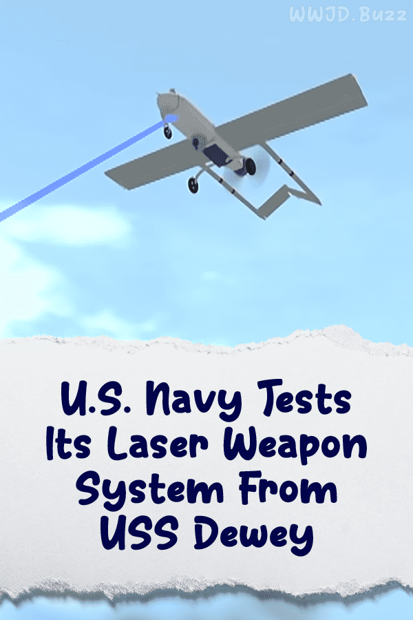 U.S. Navy Tests Its Laser Weapon System From USS Dewey