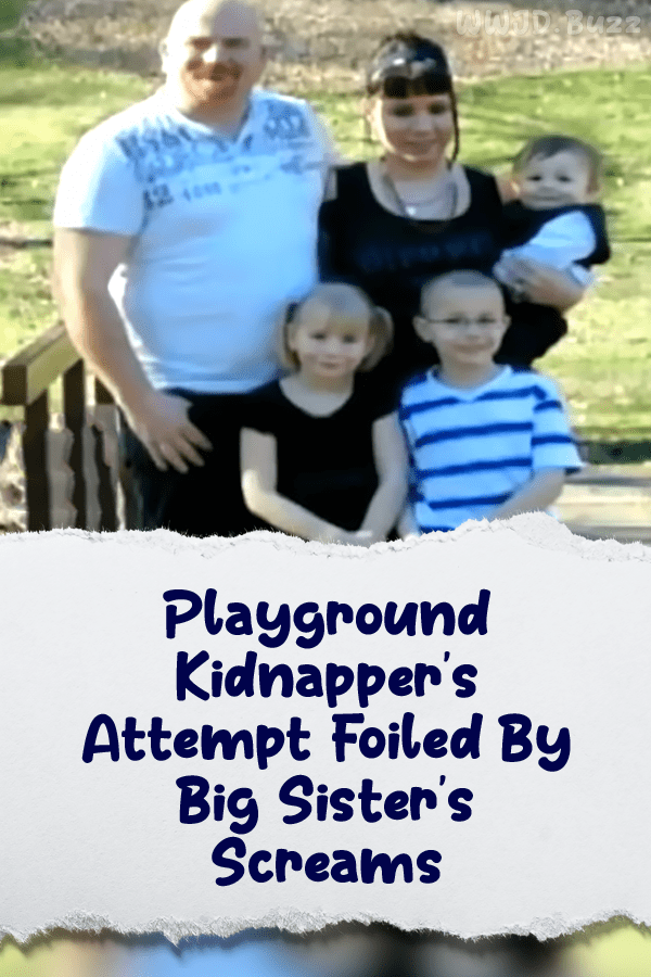 Playground Kidnapper\'s Attempt Foiled By Big Sister\'s Screams