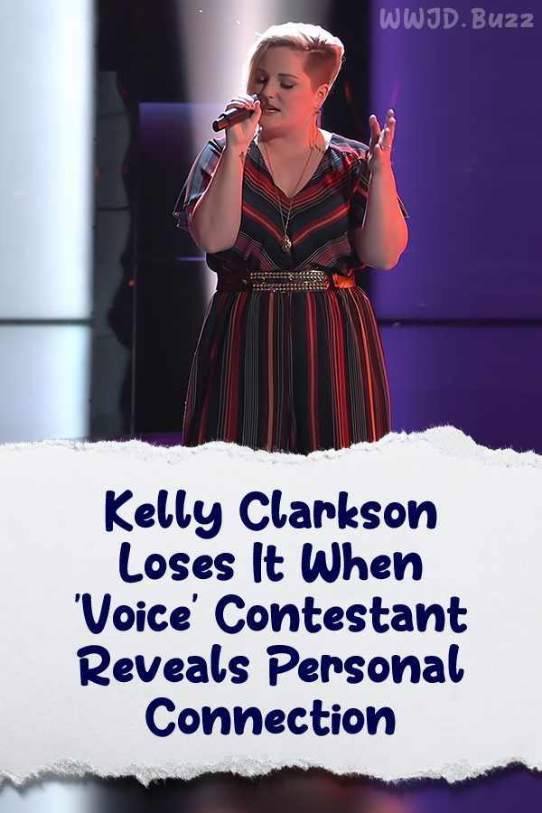 Kelly Clarkson Loses It When \'Voice\' Contestant Reveals Personal Connection