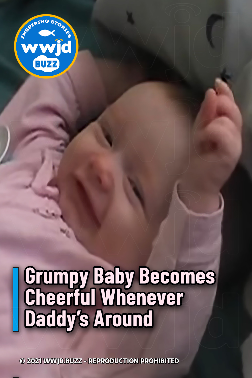 Grumpy Baby Becomes Cheerful Whenever Daddy\'s Around