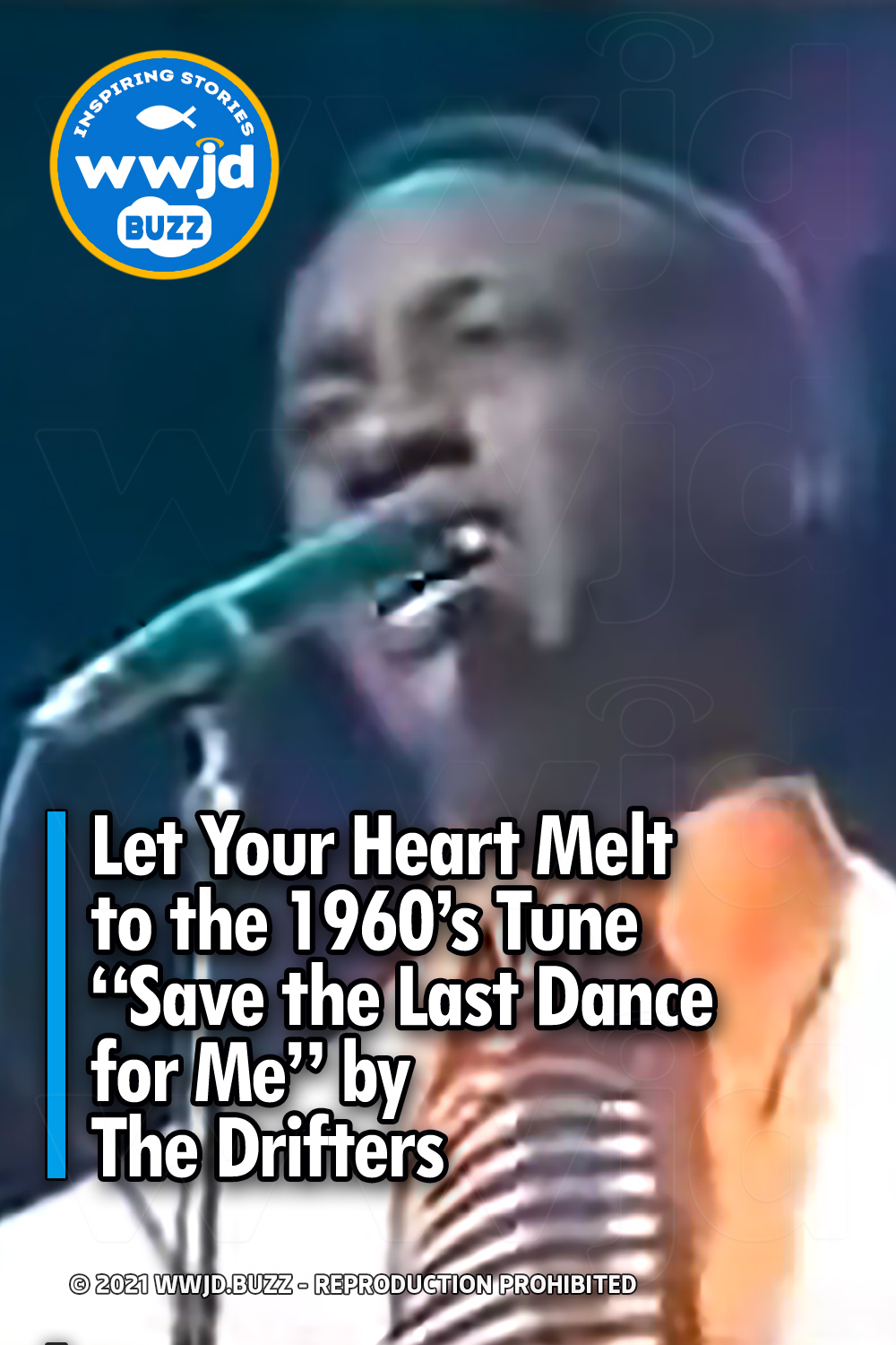 Let Your Heart Melt to the 1960’s Tune “Save the Last Dance for Me” by The Drifters