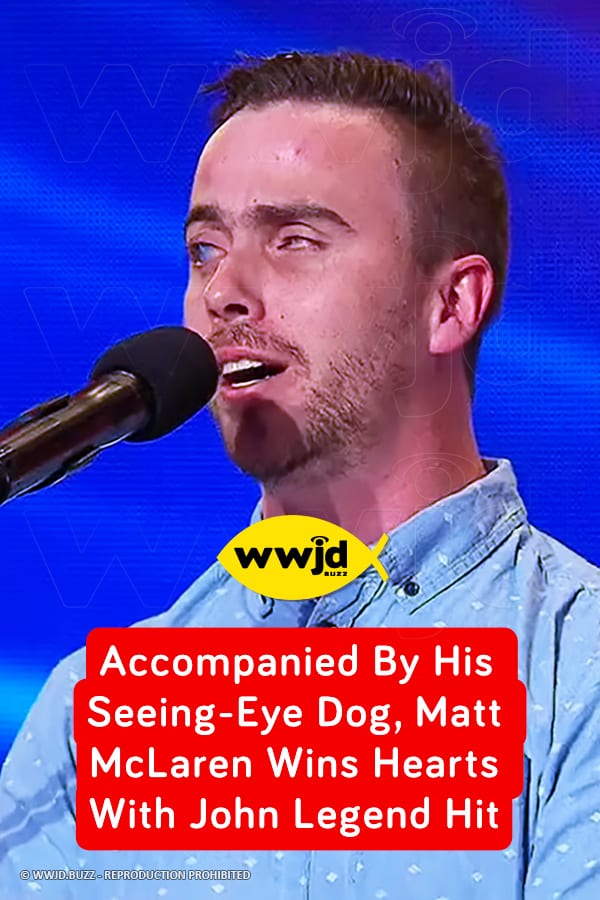 Accompanied By His Seeing-Eye Dog, Matt McLaren Wins Hearts With John Legend Hit