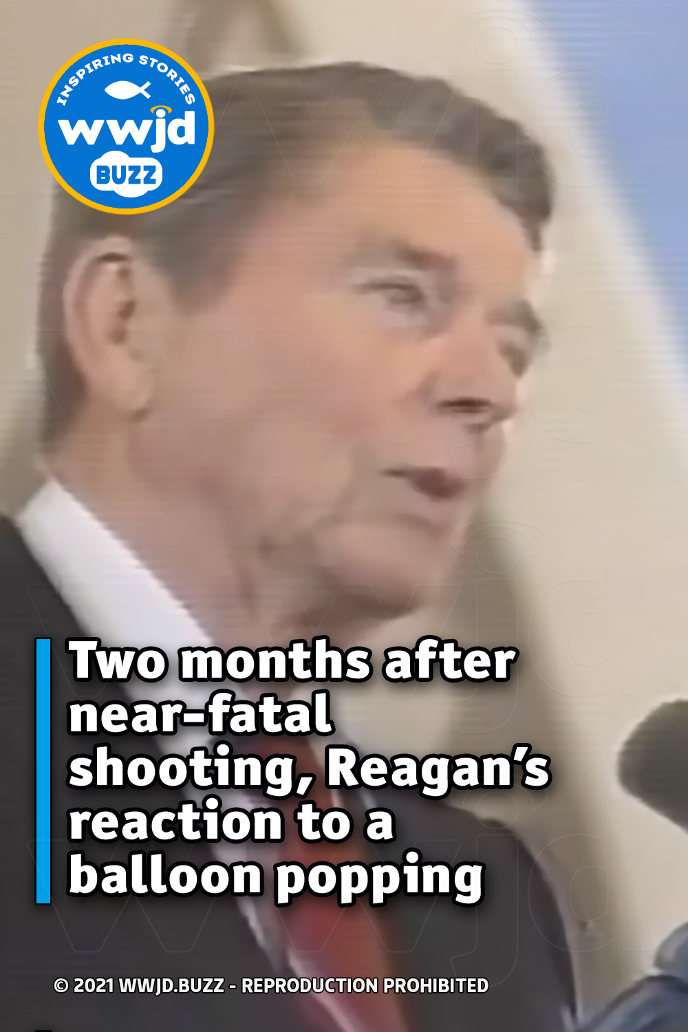 Two months after near-fatal shooting, Reagan’s reaction to a balloon popping