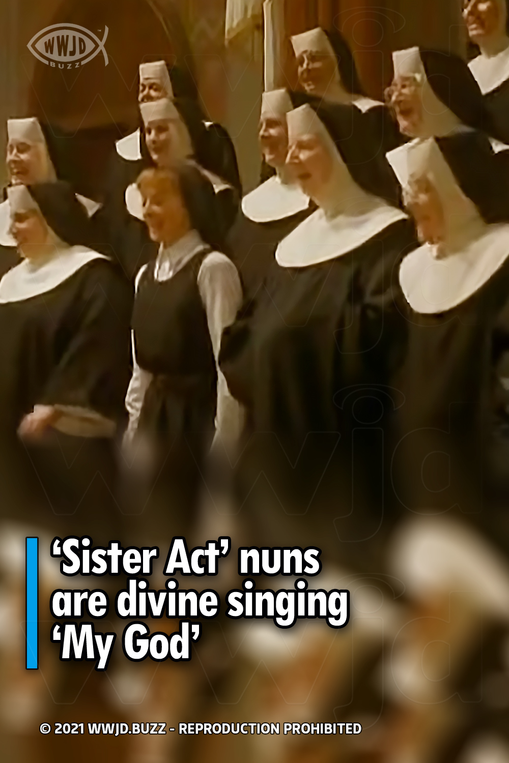 ‘Sister Act’ nuns are divine singing ‘My God’