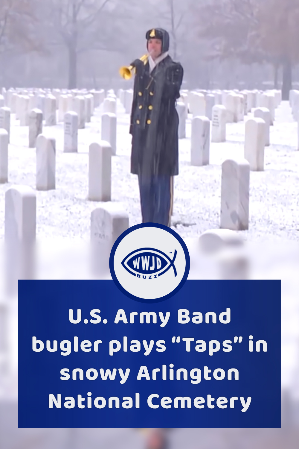 U.S. Army Band bugler plays “Taps” in snowy Arlington National Cemetery