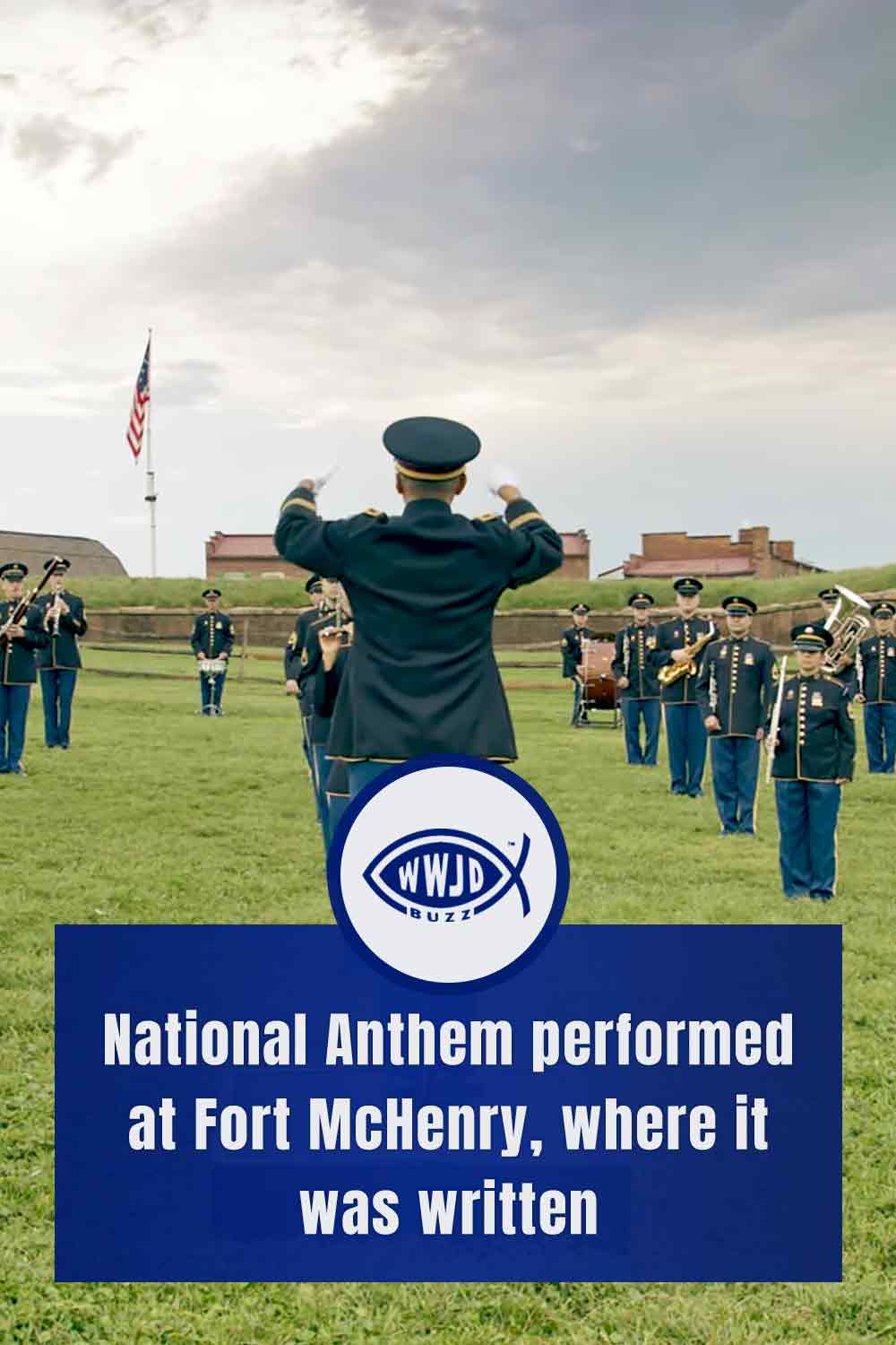 National Anthem performed at Fort McHenry, where it was written