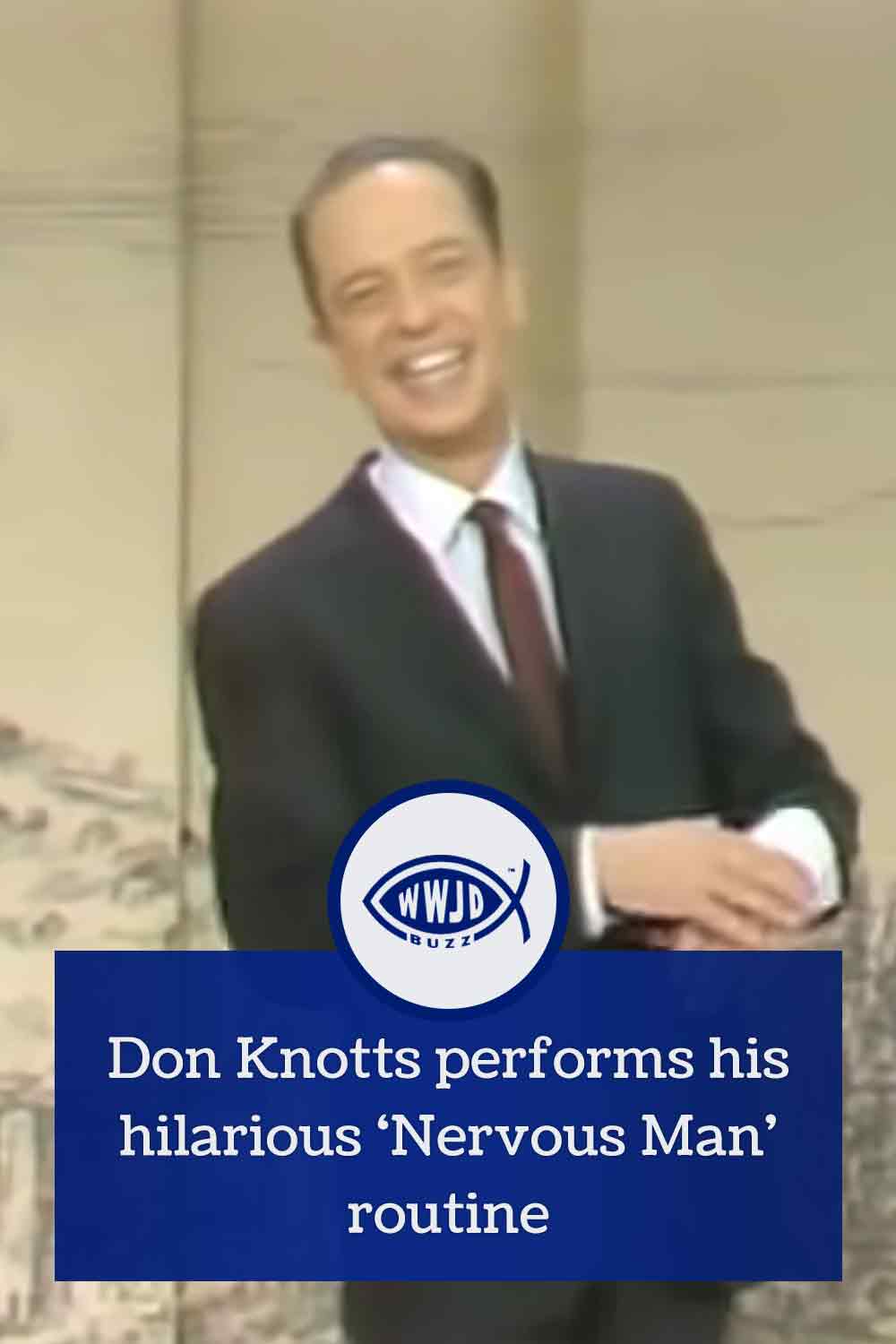 Don Knotts performs his hilarious \'Nervous Man\' routine