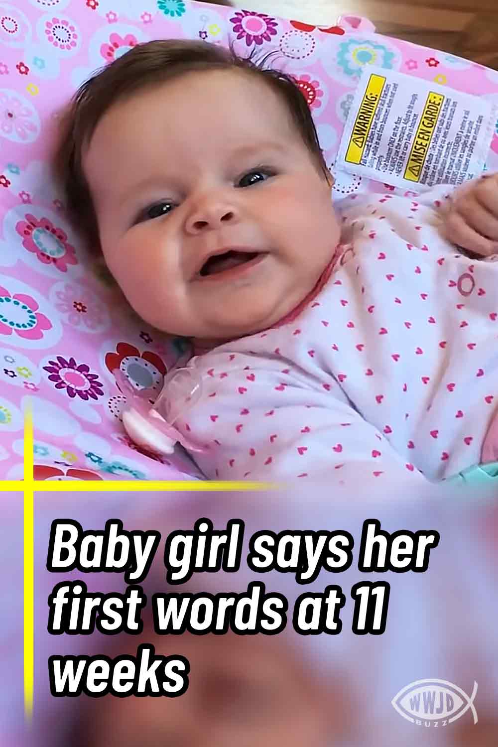 Baby girl says her first words at 11 weeks