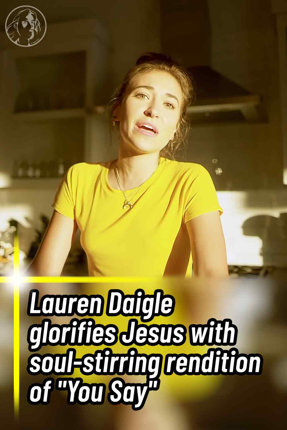 Lauren Daigle glorifies Jesus with soul-stirring rendition of \