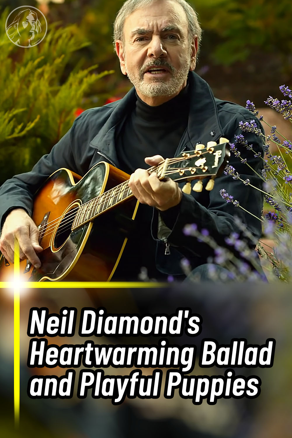 Neil Diamond\'s Heartwarming Ballad and Playful Puppies
