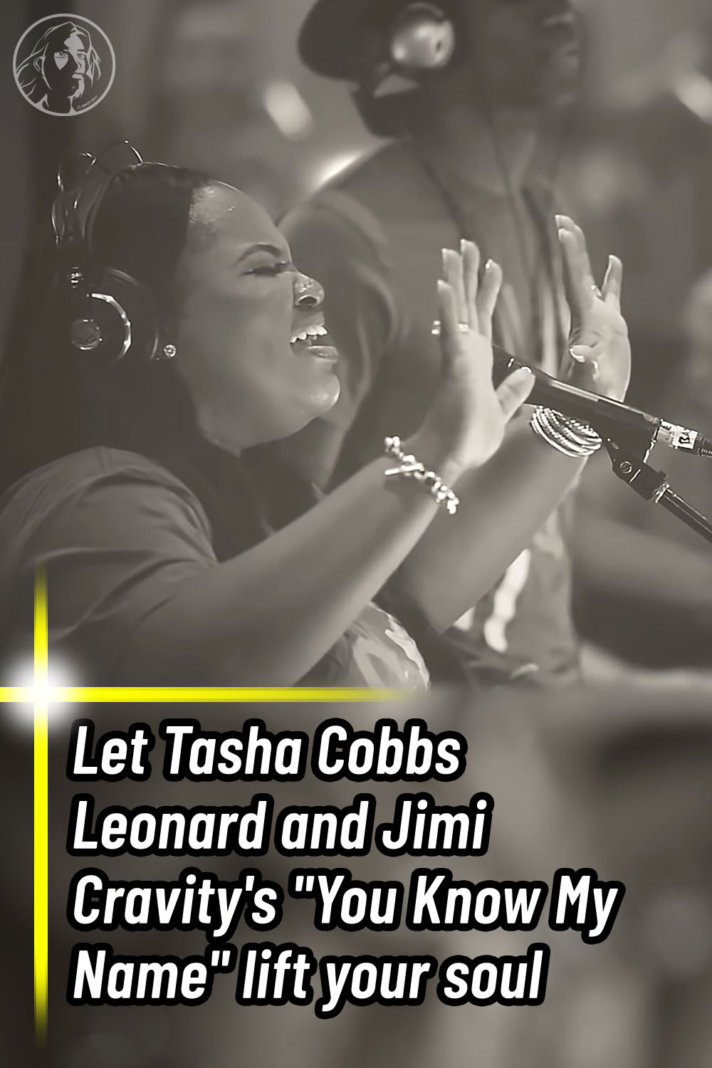 Let Tasha Cobbs Leonard and Jimi Cravity\'s \
