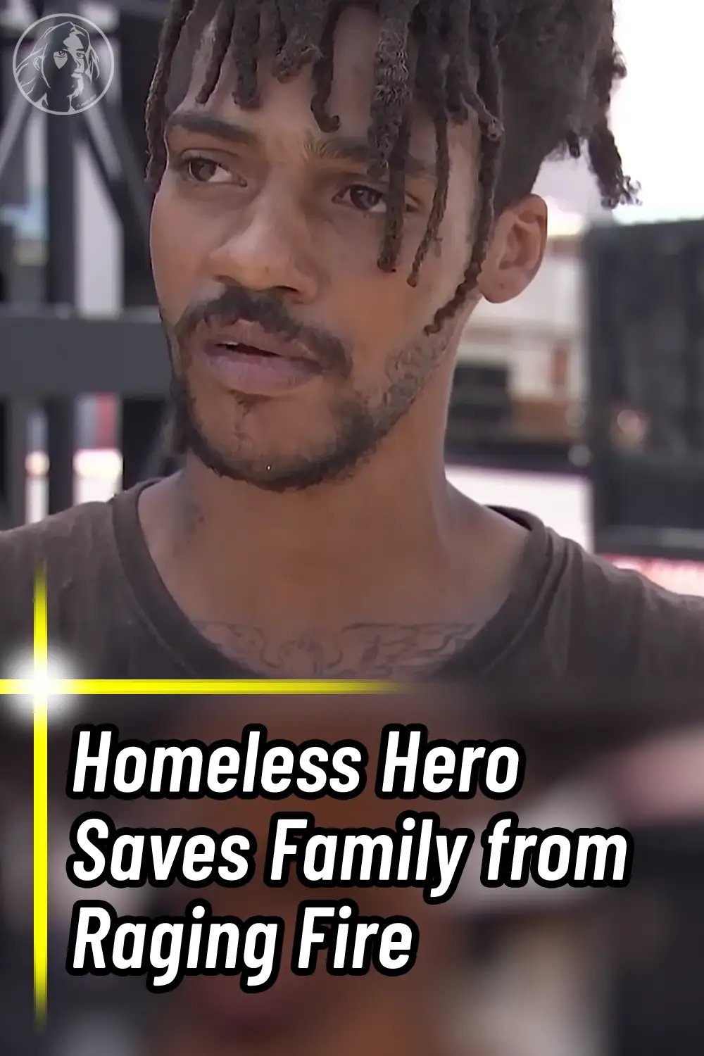 Homeless Hero Saves Family from Raging Fire