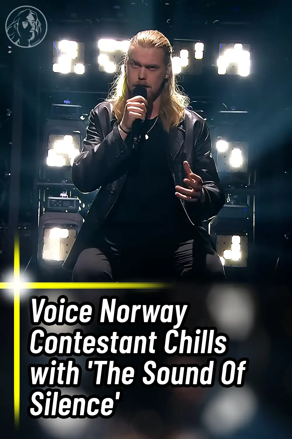 Voice Norway Contestant Chills with \'The Sound Of Silence\'
